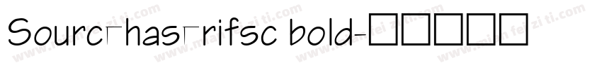Sourcehaserifsc bold字体转换